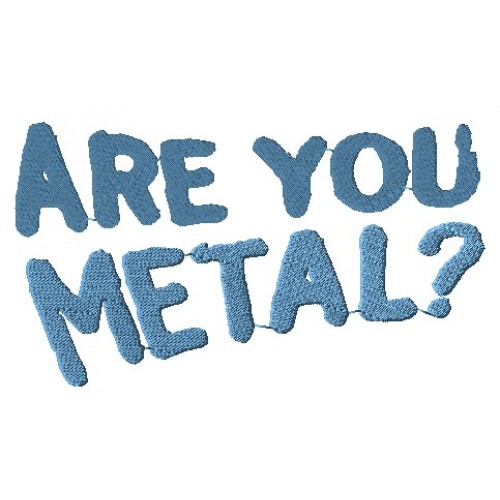 Файл вышивки Are you metal?