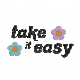 Take it easy