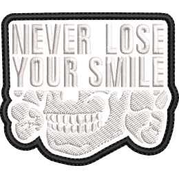 Never lose your smile