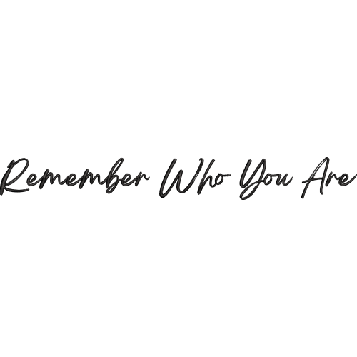 Файл вышивки Remember who you are