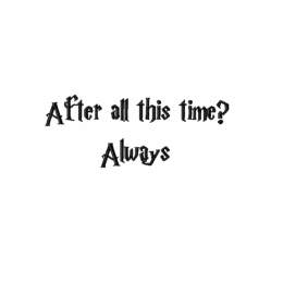 Надпись/ Гарри Поттер/ После стольких лет/ After all this time