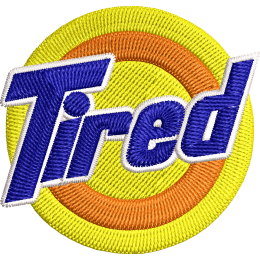 tired