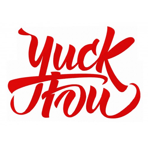 Файл вышивки Yuck Fou