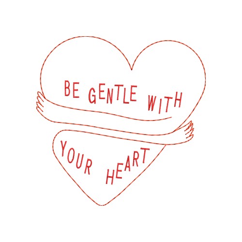 Файл вышивки Be Gentle with Your Heart