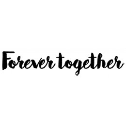 Forever together