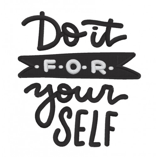 Файл вышивки Do it for yourself