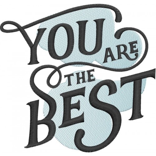 Файл вышивки You are the Best 
