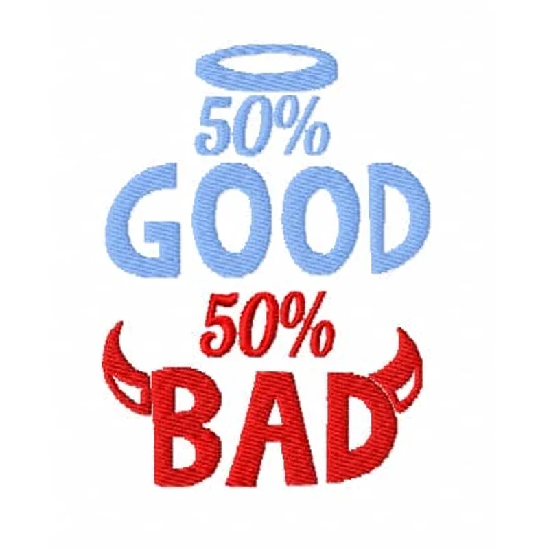 GOOD BAD